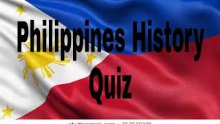 PHILIPPINES HISTORY QUIZ