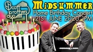 SCOTT BROTHERS DUO - MIDSUMMER HOME BIRTHDAY CONCERT - SUNDAY 21st JUNE 2020 1pm (UK TIME)