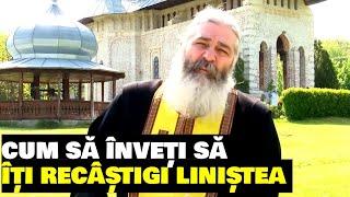 Cum să înveți să îți recâștigi liniștea - Parintele Calistrat