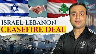 Israel-Lebanon Ceasefire Deal Explained by Arslan Zahid Khan ||#israel #lebanon #arslanzahidkhan