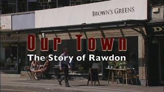 Rawdon -Our Town