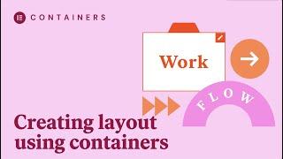 Containers- Creating the layout