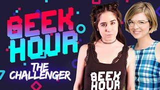 The Geek Hour | The Challenger