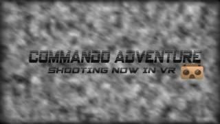 Commando Adventure shooting VR