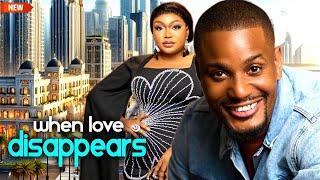 When Love Disappears (NEW RELEASED)- 2024 Nig Movie