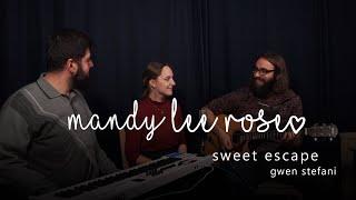 sweet escape - gwen stefani | COVER SESSION #7 | mandy lee rose