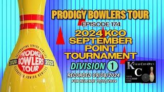 PRODIGY BOWLERS TOUR -- EP 174 -- 2024 KCO SEPT (D1)