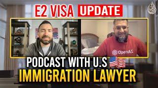 How to Get E2 Visa | E2 ویزا کیسے حاصل کریں