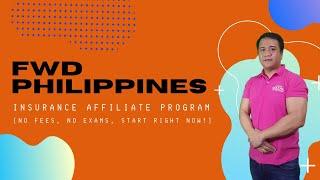 FWD Philippines Insurance Affiliate Program -  Online Selling of Insurance (Full Presentation)