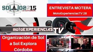 Entrevista motera a los organizadores de Sol a Sol Explora Córdoba. MotoExperienciasTV 28