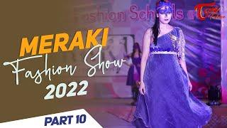 MERAKI Fashion Show 2022 | Epi #10 | International Fashion Schools | Tone Fashion