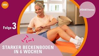 Starker Beckenboden in 6 Wochen: Folge 3 | #DAKfitness | DAK-Gesundheit