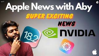 iOS 18.2.1, iOS 18.3, Apple intelligence issue, Apple x Nvidia  | Apple news with aby #107