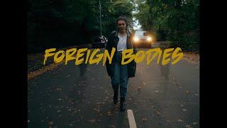 Austin Miller - Foreign Bodies (Official Music Video)