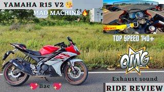 YAMAHA R15 V2 - RIDE REVIEW/I AM IMPRESSED/TOP SPEED TEST?/140+ /EXHAUST SOUND/OLD IS GOLD