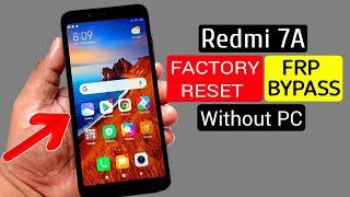 Redmi 7a Hard Reset & FRP Bypass |Without PC