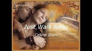 Just Walk Away  Celine Dion ~ Traduzione in Italiano