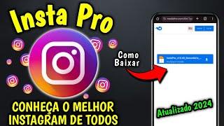 SAIUCOMO BAIXAR INSTA PRO ATUALIZADO 2024 COM NOVAS FUNÇÕES 