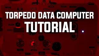 German Torpedo Data Computer Tutorial || How to Acquire a Torpedo Firing Solution And Use the TDC