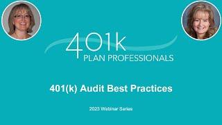 401(k) Audit Best Practices Webinar, June 2023