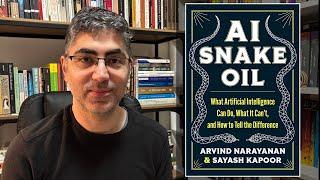 AI Snake Oil by Arvind Narayanan and Sayash Kapoor | Book Review & Discussion