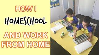 HOW I HOMESCHOOL PRESCHOOLERS AND WORK FROM HOME