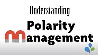 Polarity Management