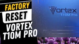 How to Factory Reset Hard Reset Vortex Tablet T10M Pro