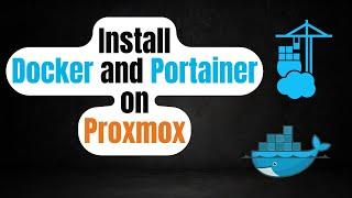 Install Docker and Portainer in Proxmox on a Ubuntu VM