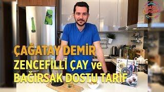 NASIL YAPSAM? | ÇAĞATAY DEMİR | ZENCEFİLLİ ÇAY VE BAĞIRSAK DOSTU TARİF