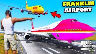 Franklin Bought Biggest A380 Airplane For His New Airport In GTA 5