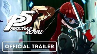 Persona 5 Royal - Official Trailer