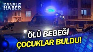 Güngören'de Kan Donduran Olay! Cansız Bedeni Saklambaç Oynayan Çocuklar Buldu...