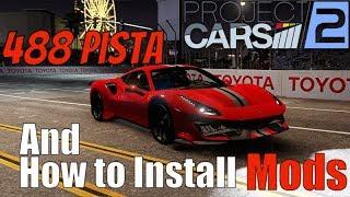 How to Install Mods for Project CARS 2 - Including Ferrari 488 Pista
