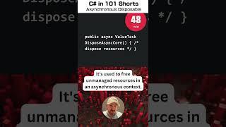 C# Asynchronous Disposable - C# for .NET in 101 Shorts - 48 /101