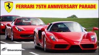 Ferrari 75th Anniversary Parade At Silverstone | 18th September 2022