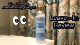 Shea Moisture Manuka Honey + Yogurt Leave In | I HATE spray leave-ins BUT... // FEMALETWEETY