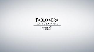 Pablo Vera.  VFX & Editing ShowReel 2016
