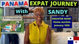 Panama Expat Journey with Sandy - Tranquilandia Panama Home Auction January 16th!