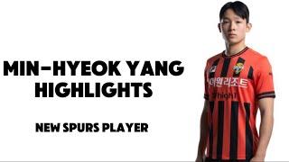 Min-Hyeok Yang Highlights! New Tottenham Hotspur wonder kid | The Next Sonny?