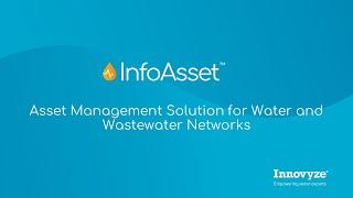 InfoAsset Solution - Asset Management Solution for the Water and Wastewater Industry