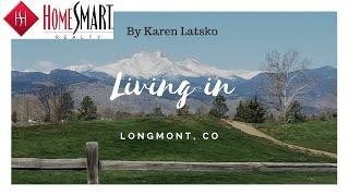 Living in Longmont, CO