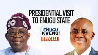 PRESIDENT BOLA TINUBU VISITS ENUGU