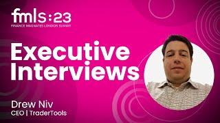 FMLS:23 | Executive Interviews | Drew Niv | CEO, TraderTools