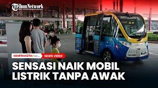 Sensasi Naik Mobil Listrik Tanpa Awak