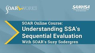 SOAR Online Course: Understanding SSA's Sequential Evaluation