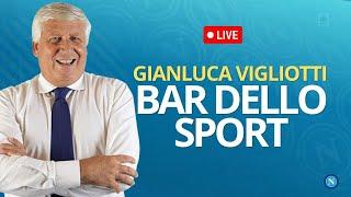  BAR DELLO SPORT - GIANLUCA VIGLIOTTI OGGI | Martedi 17 Settembre 2024