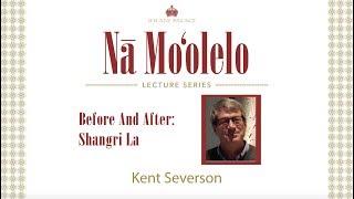 Before and After: Shangri La with Kent Severson | Iolani Palace Na Moolelo Lecture Series