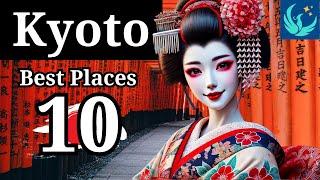 ️ Top 10 Things to do in Kyoto | Japan Travel 