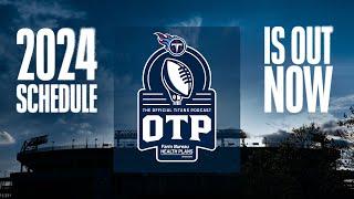 The OTP | Breakdown of the Titans 2024 Schedule